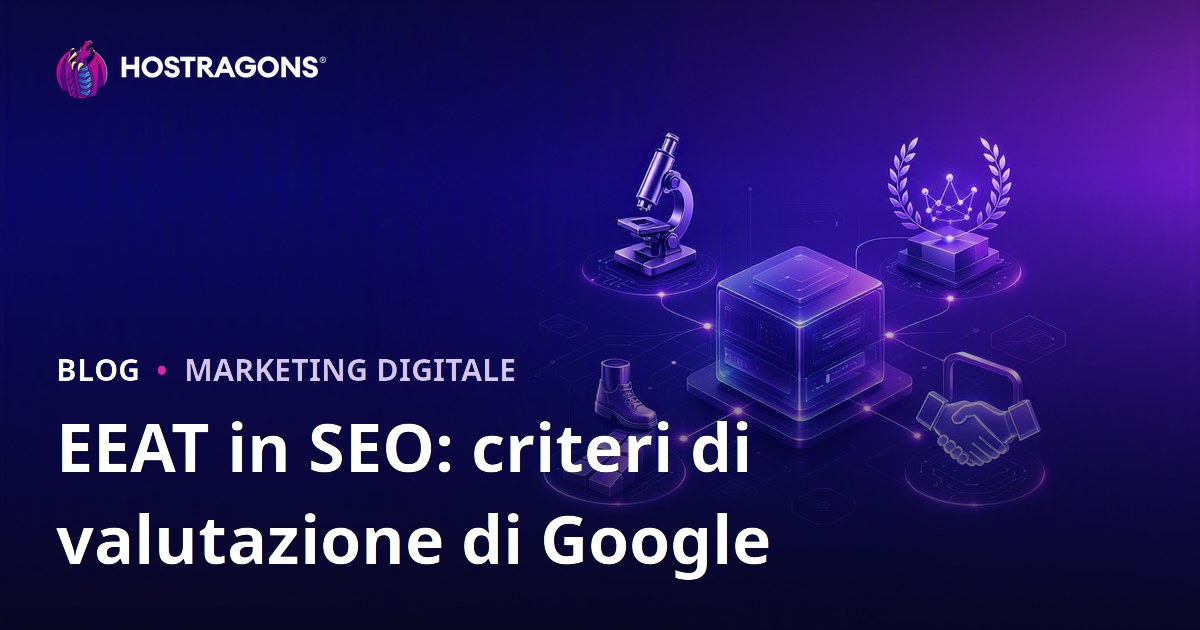 EEAT in SEO: criteri di valutazione di Google