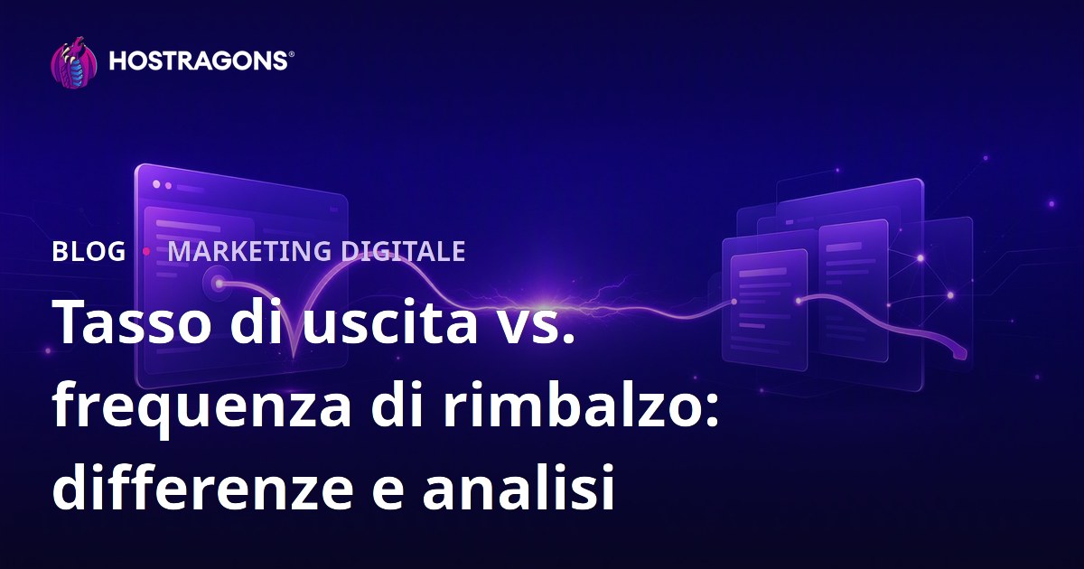 Tasso di uscita vs. frequenza di rimbalzo: differenze e analisi