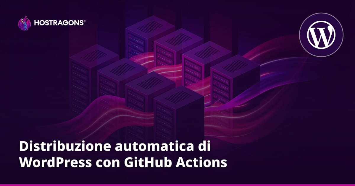 Distribuzione automatica di WordPress con GitHub Actions