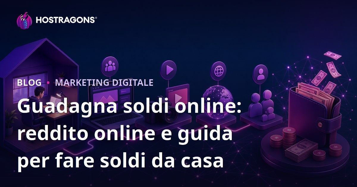 Guadagna soldi online: reddito online e guida per fare soldi da casa