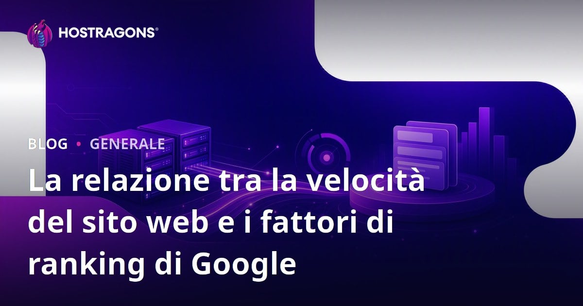 La relazione tra la velocità del sito web e i fattori di ranking di Google