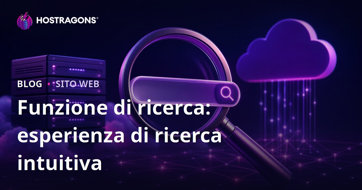 Funzione di ricerca: esperienza di ricerca intuitiva