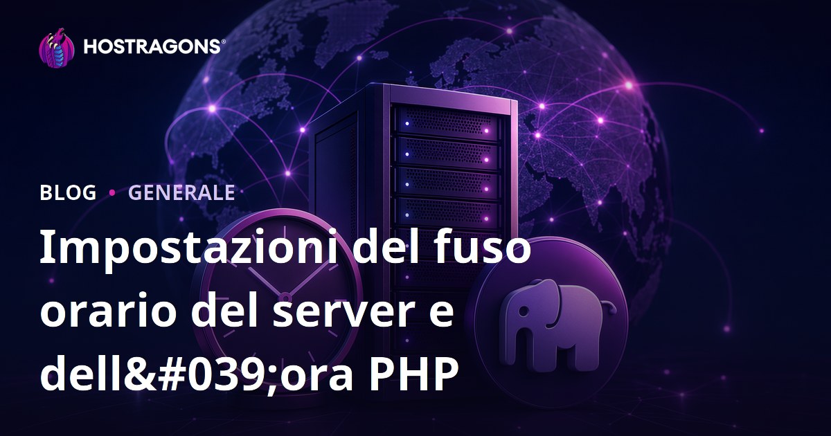 Impostazioni del fuso orario del server e dell'ora PHP