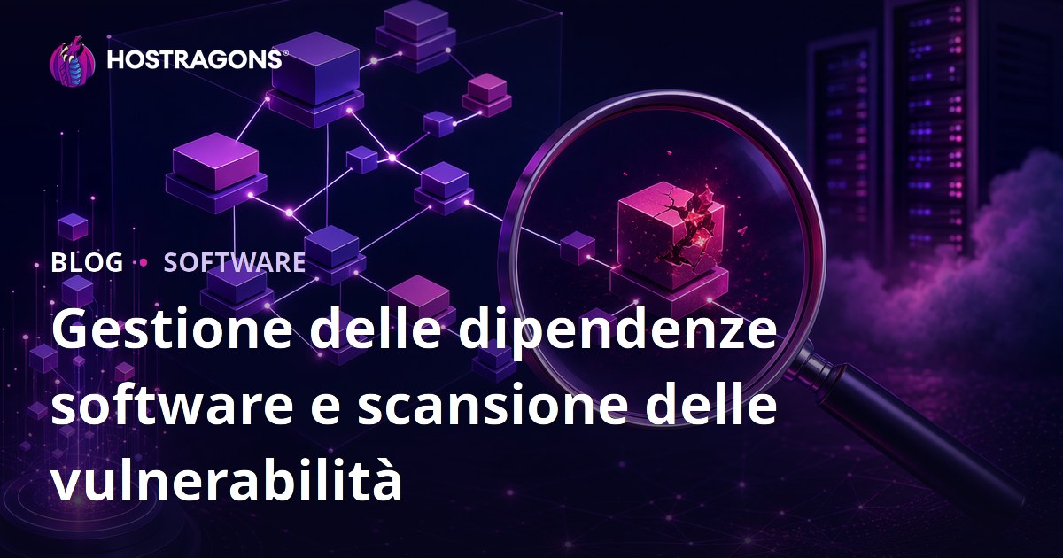 Gestione delle dipendenze software e scansione delle vulnerabilità