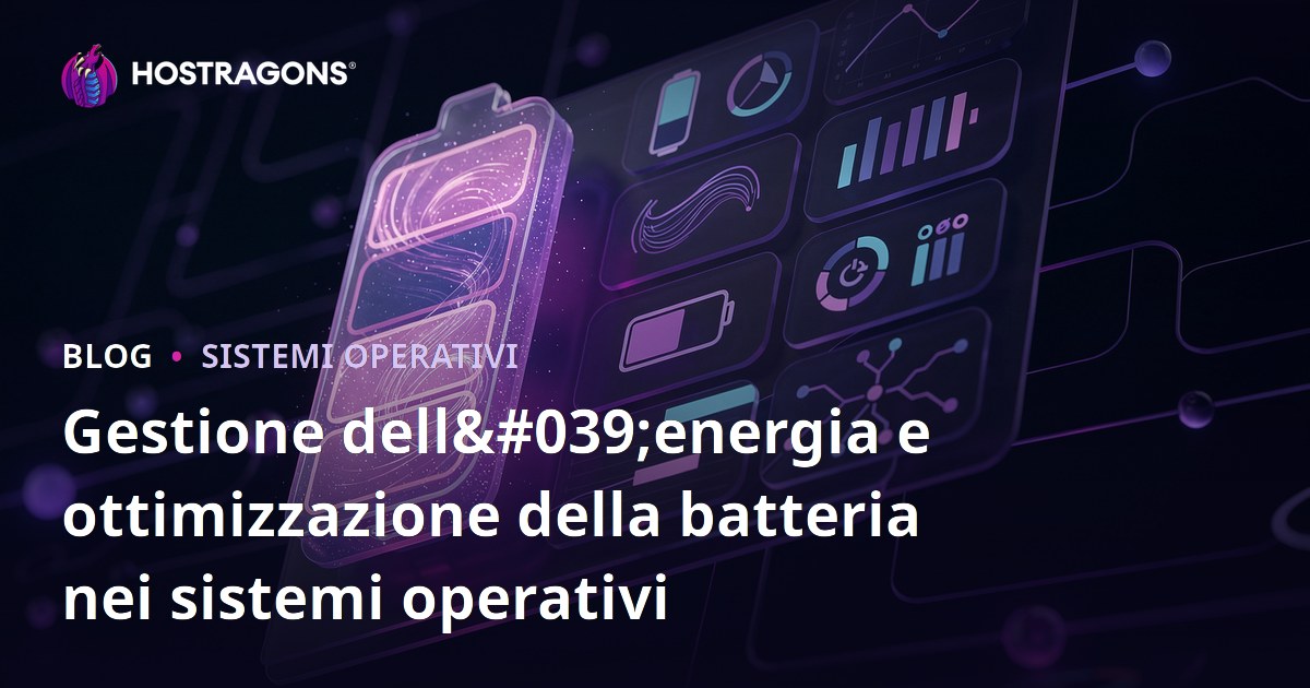 Gestione dell'energia e ottimizzazione della batteria nei sistemi operativi