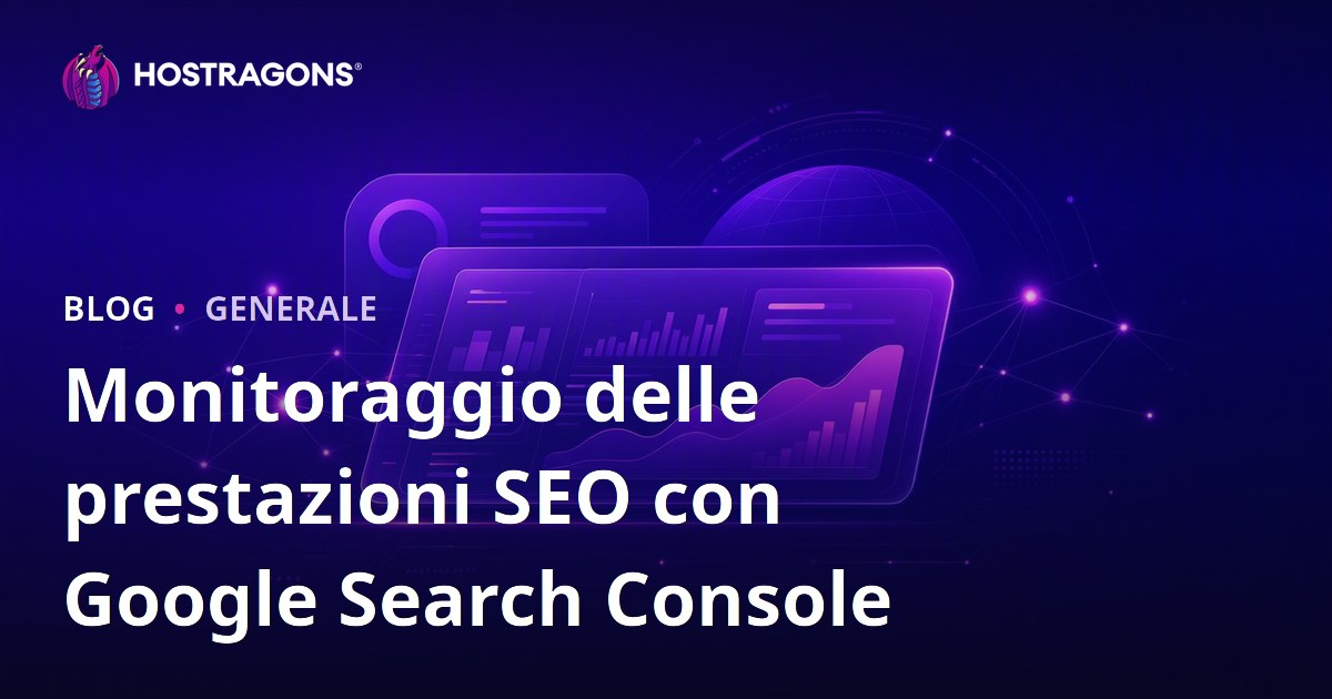Monitoraggio delle prestazioni SEO con Google Search Console