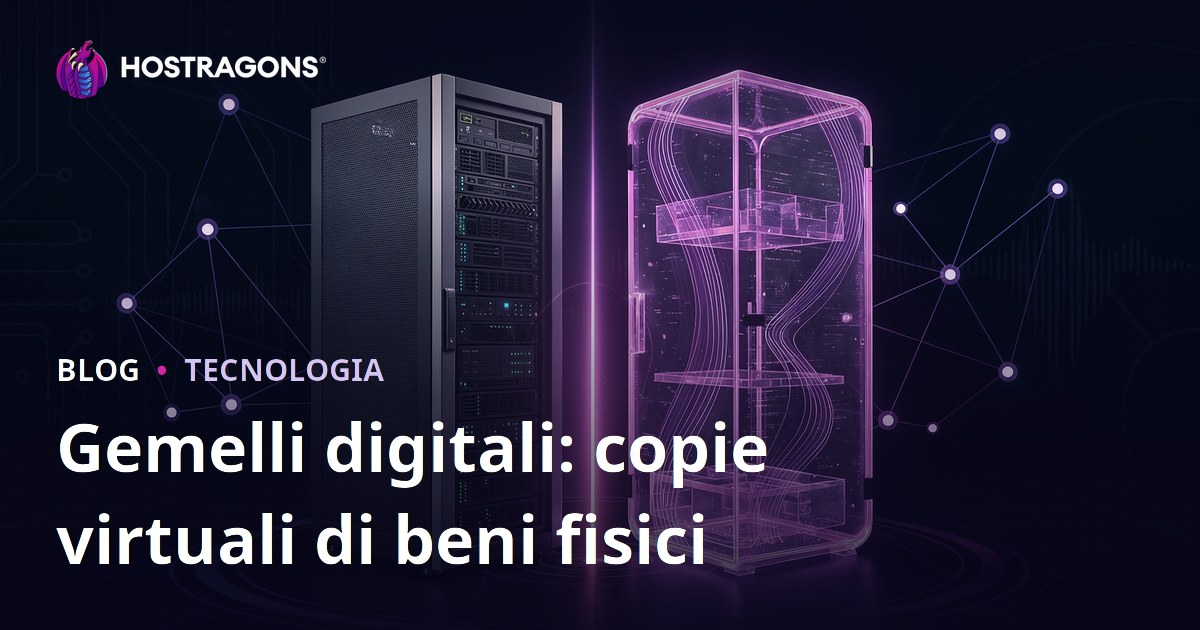 Gemelli digitali: copie virtuali di beni fisici