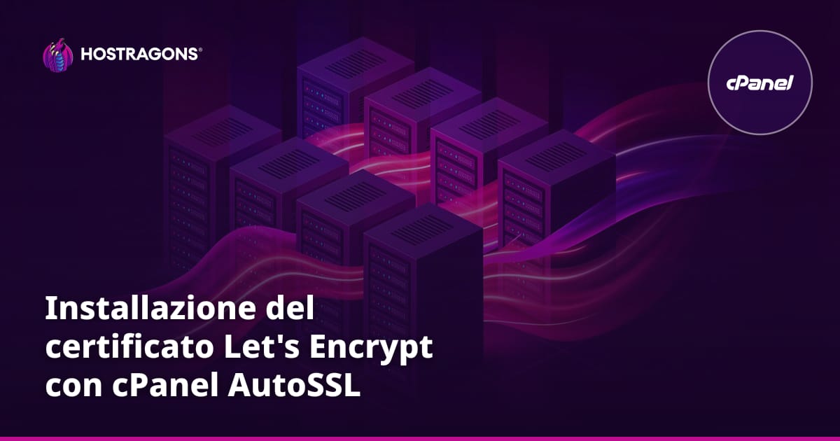 Installazione del certificato Let's Encrypt con cPanel AutoSSL