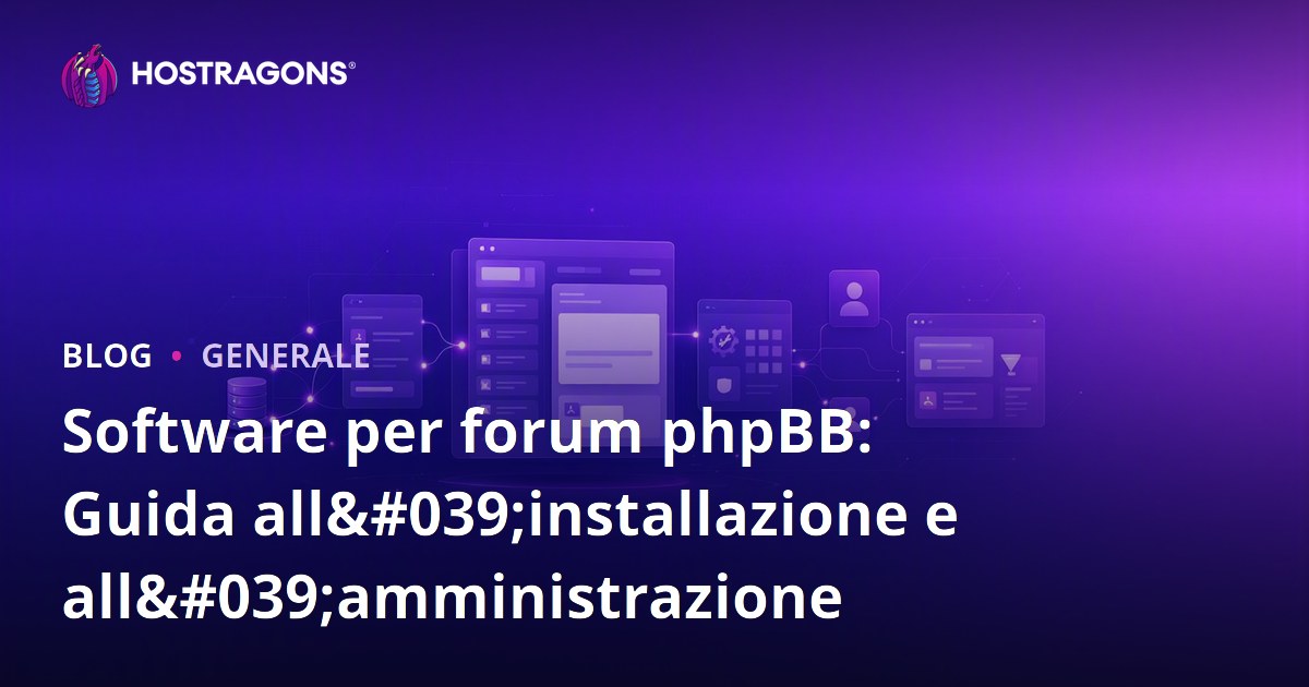 Software per forum phpBB: Guida all'installazione e all'amministrazione