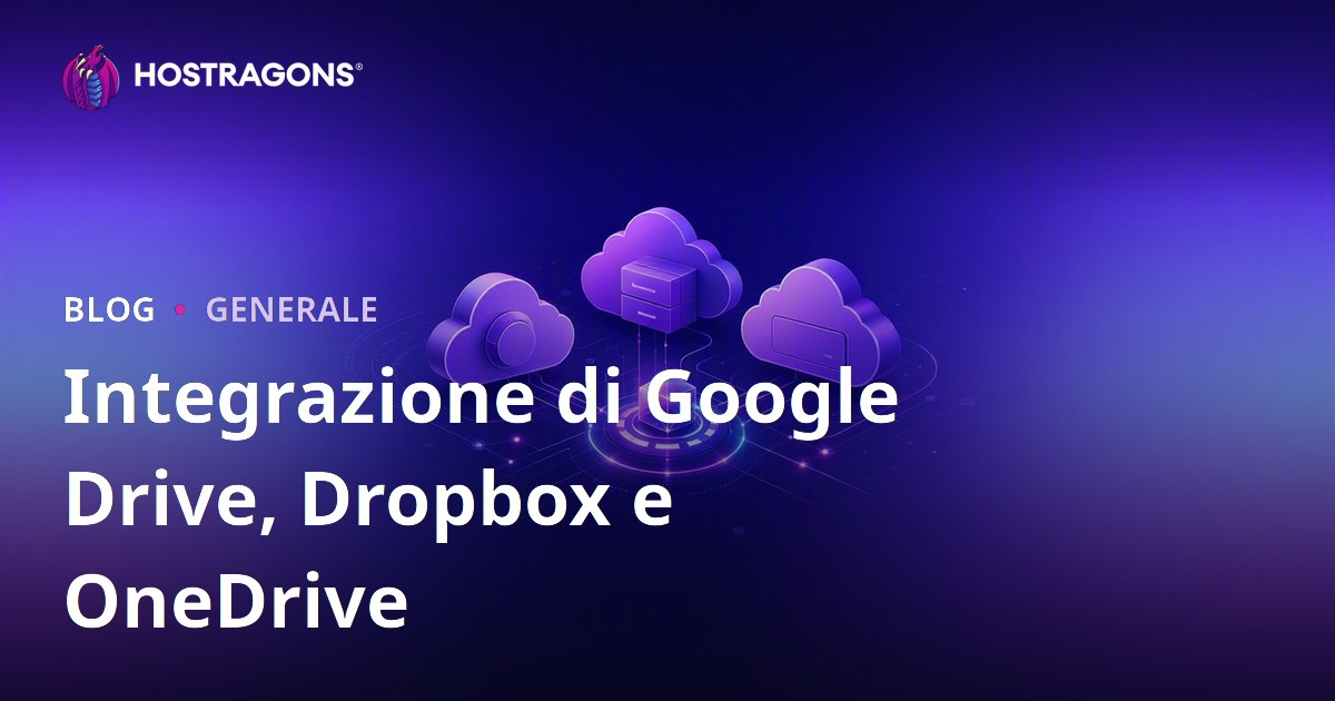 Integrazione di Google Drive, Dropbox e OneDrive