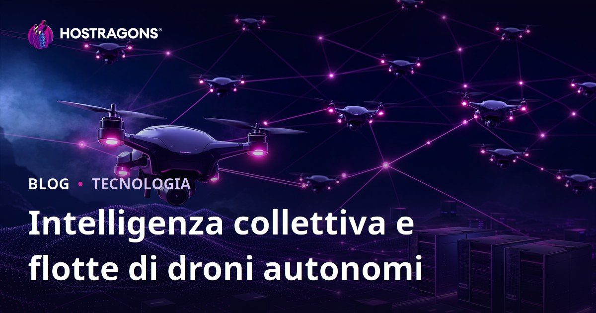 Intelligenza collettiva e flotte di droni autonomi