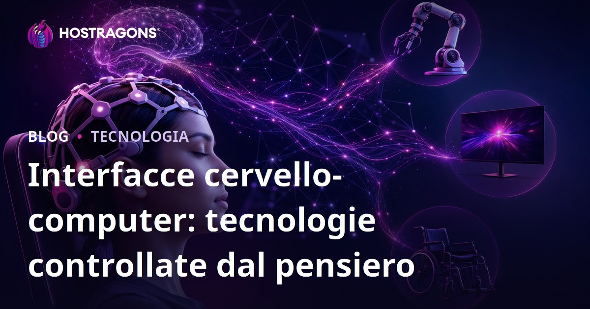Interfacce cervello-computer: tecnologie controllate dal pensiero