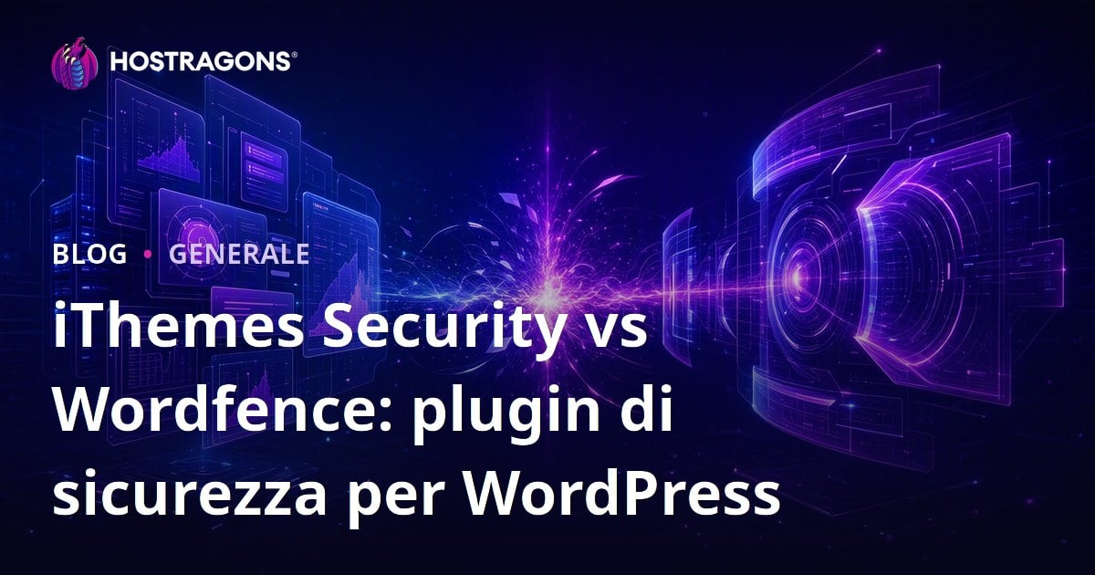 iThemes Security vs Wordfence: plugin di sicurezza per WordPress