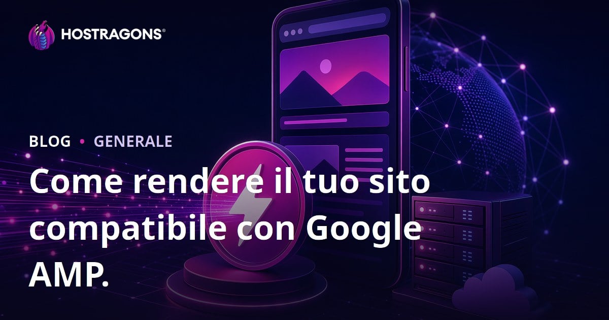Come rendere il tuo sito compatibile con Google AMP.