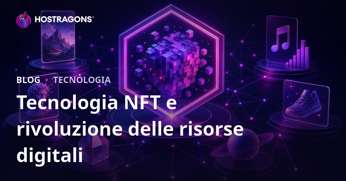 Tecnologia NFT e rivoluzione delle risorse digitali