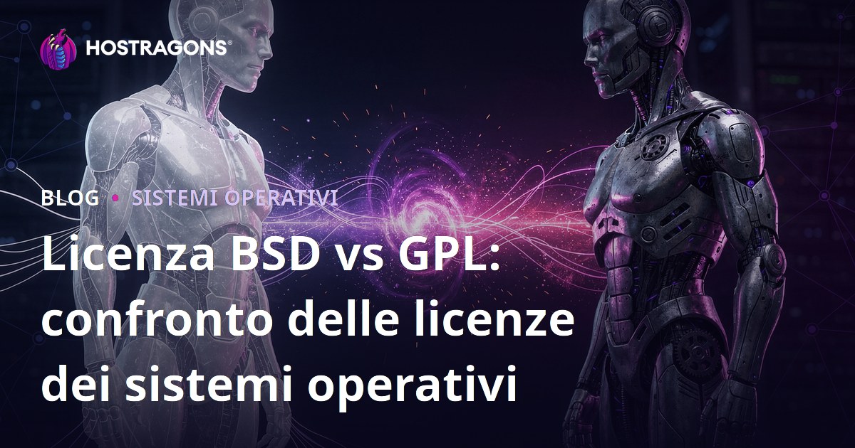 Licenza BSD vs GPL: confronto delle licenze dei sistemi operativi