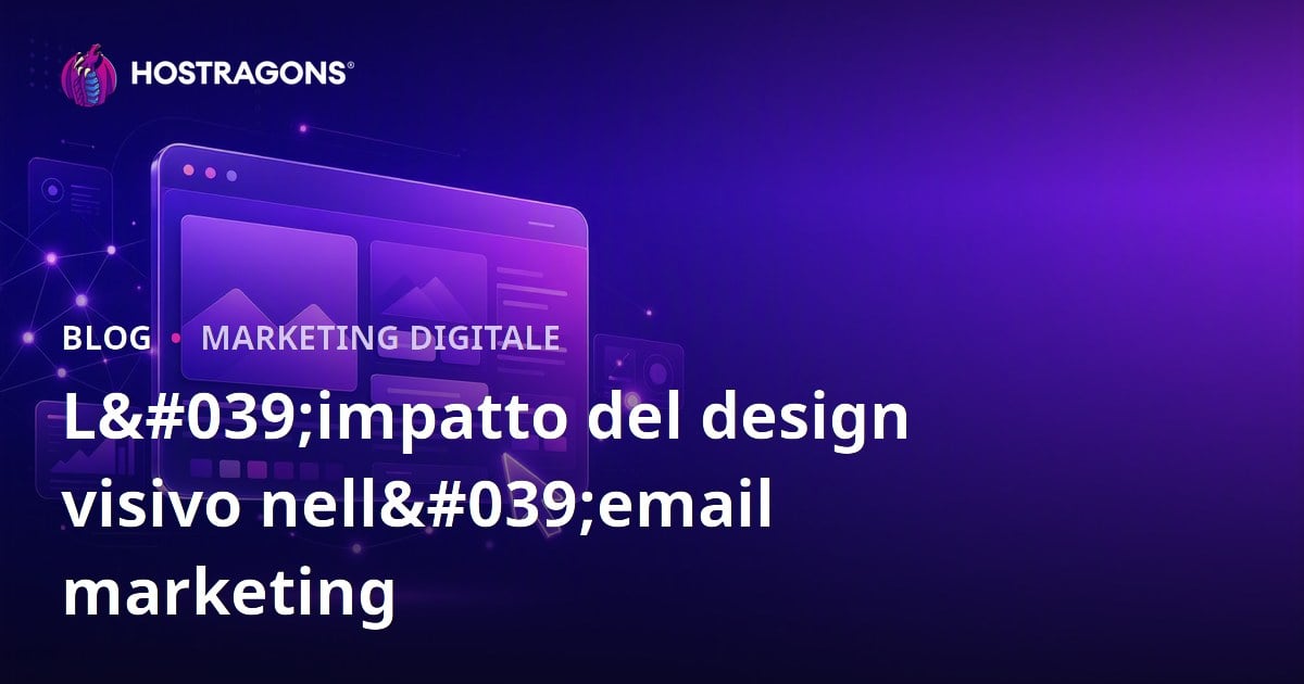 L'impatto del design visivo nell'email marketing