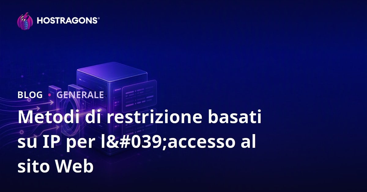 Metodi di restrizione basati su IP per l'accesso al sito Web