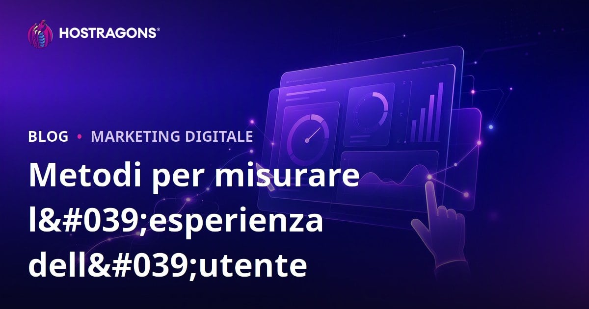 Metodi per misurare l'esperienza dell'utente