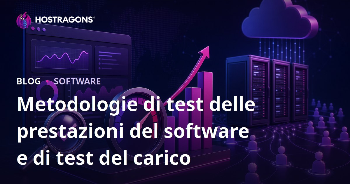 Metodologie di test delle prestazioni del software e di test del carico