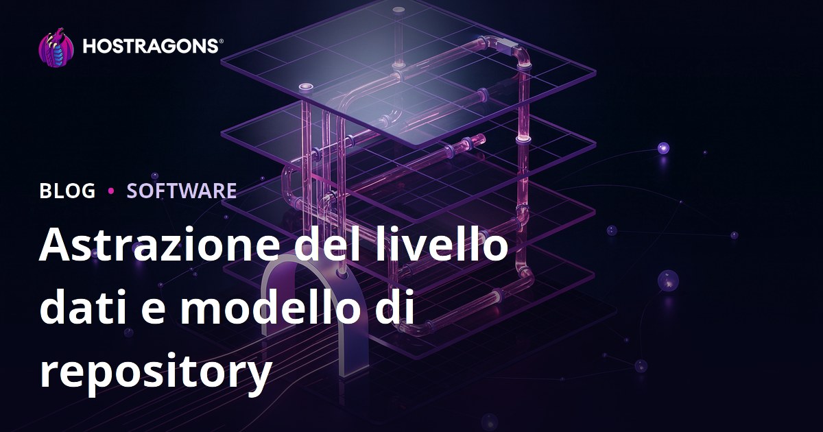 Astrazione del livello dati e modello di repository