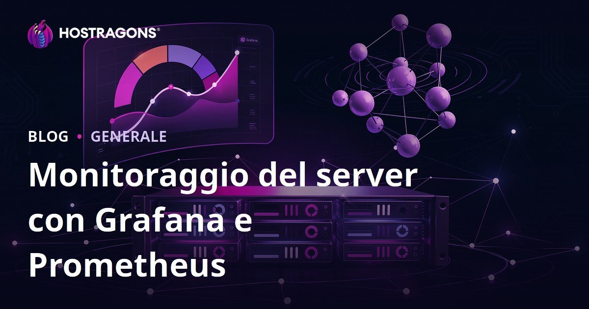 Monitoraggio del server con Grafana e Prometheus