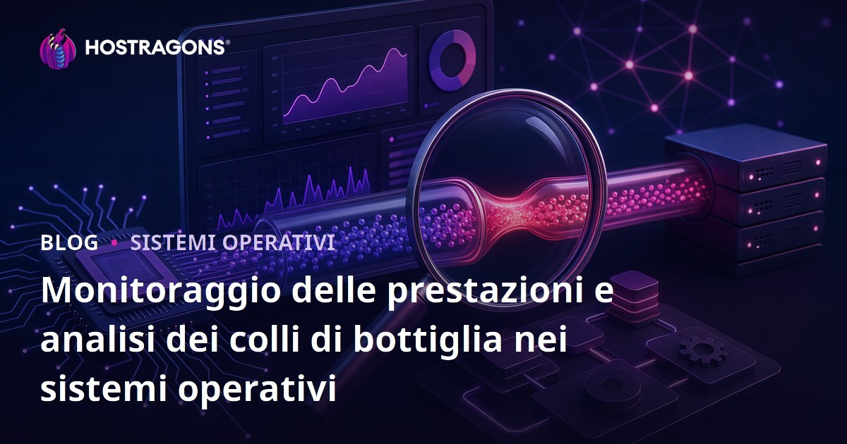 Monitoraggio delle prestazioni e analisi dei colli di bottiglia nei sistemi operativi