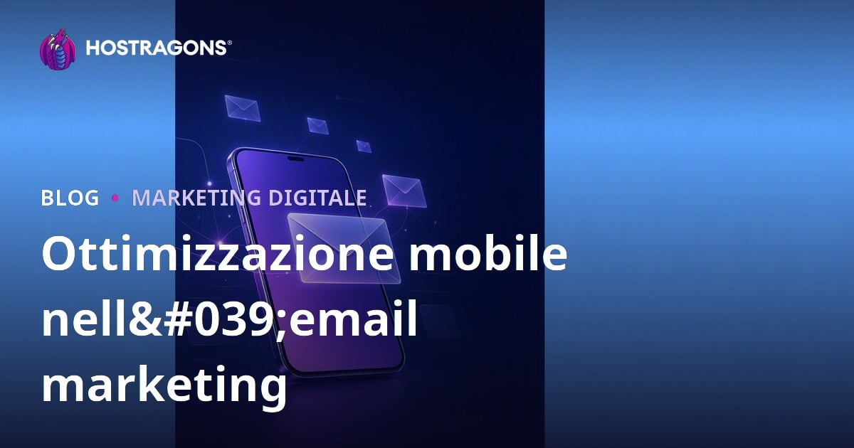 Ottimizzazione mobile nell'email marketing