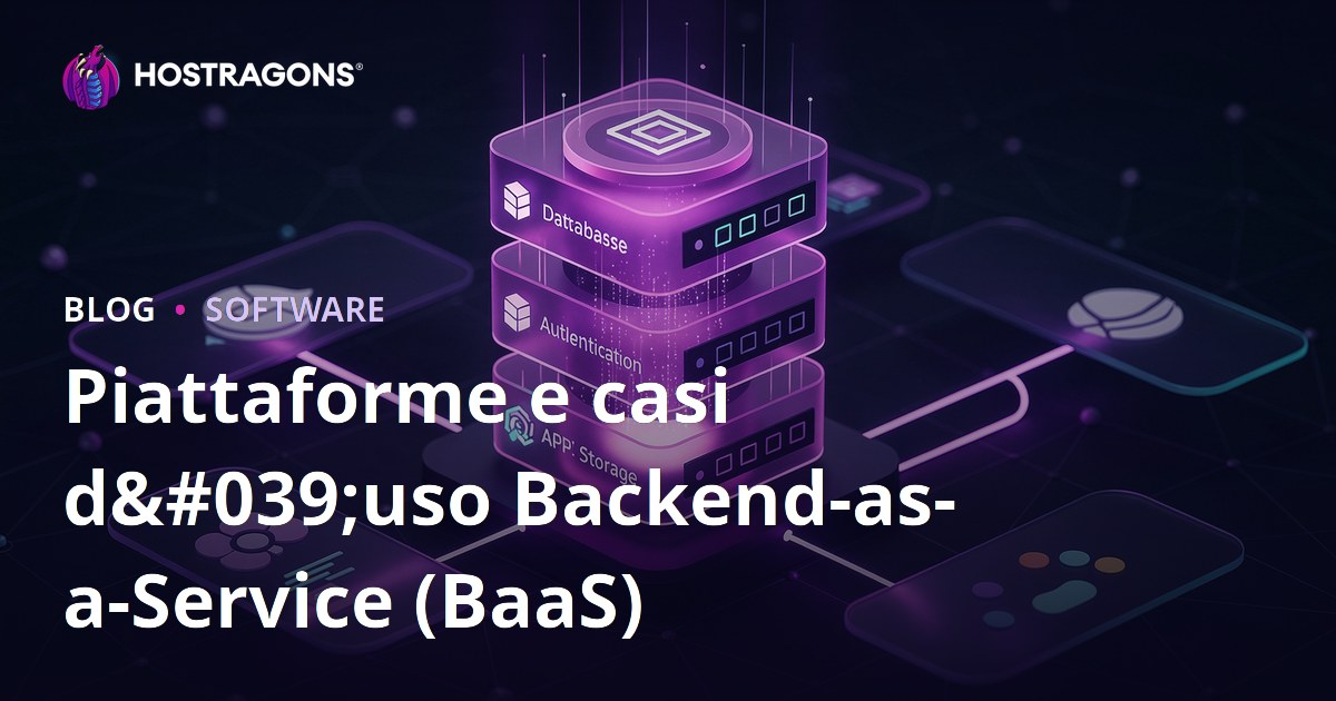 Piattaforme e casi d'uso Backend-as-a-Service (BaaS)