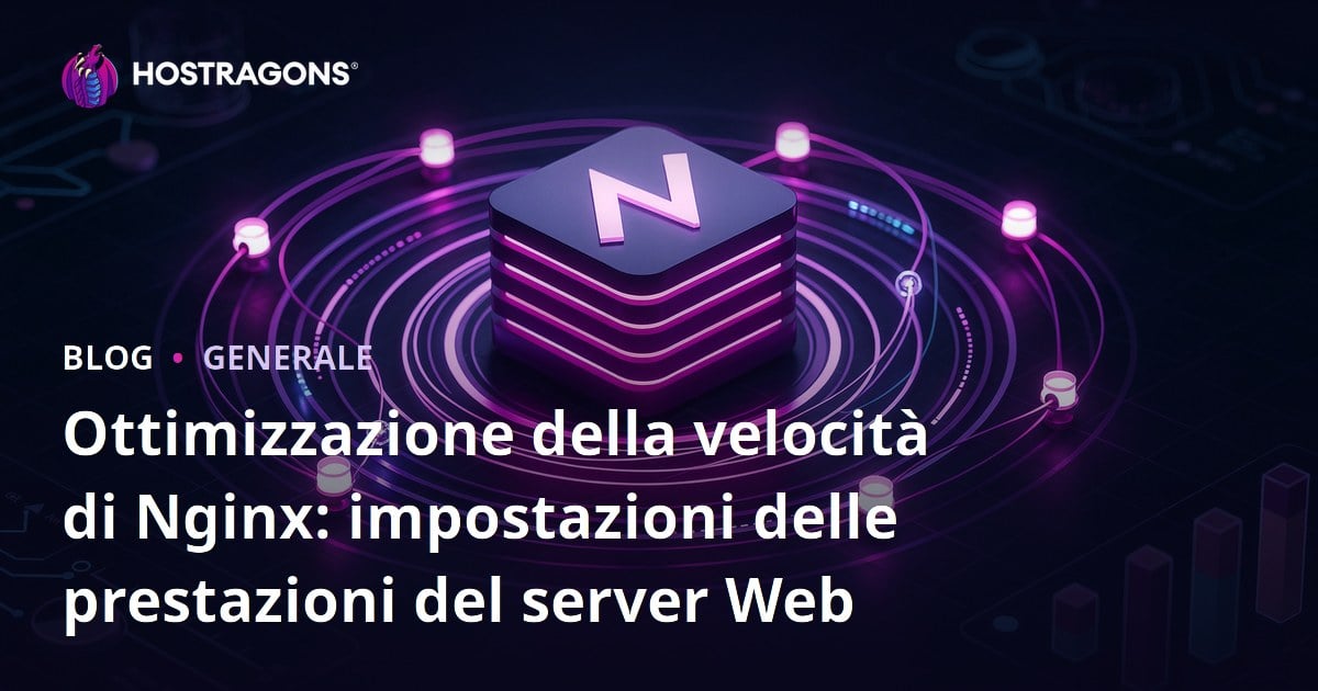 Ottimizzazione della velocità di Nginx: impostazioni delle prestazioni del server Web