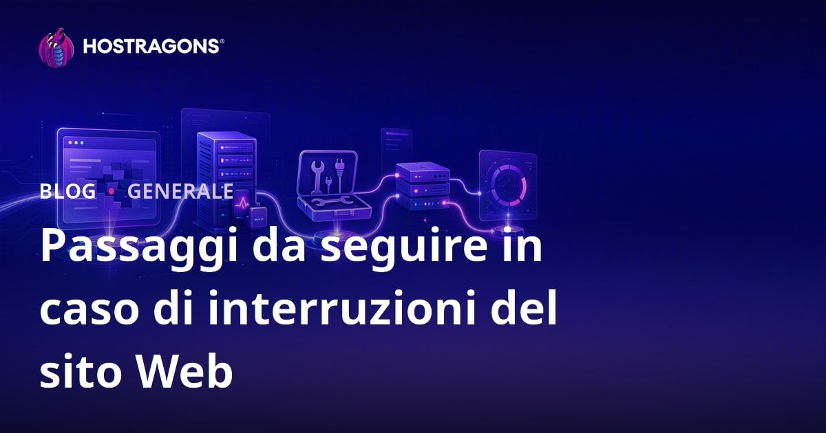 Passaggi da seguire in caso di interruzioni del sito Web
