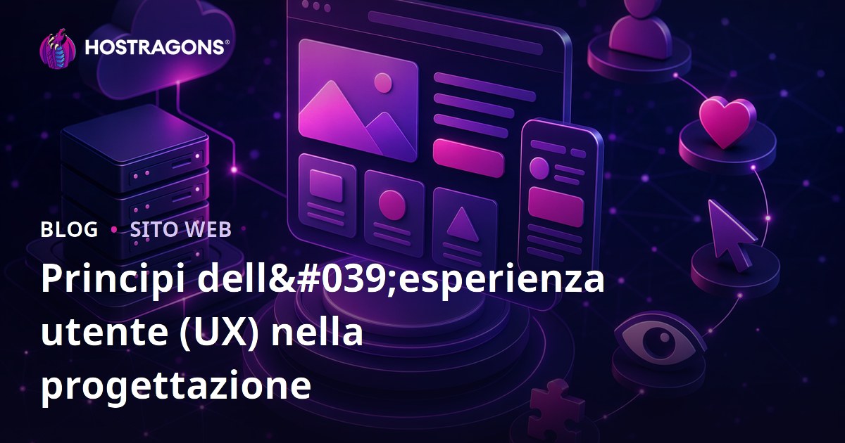 Principi dell'esperienza utente (UX) nella progettazione