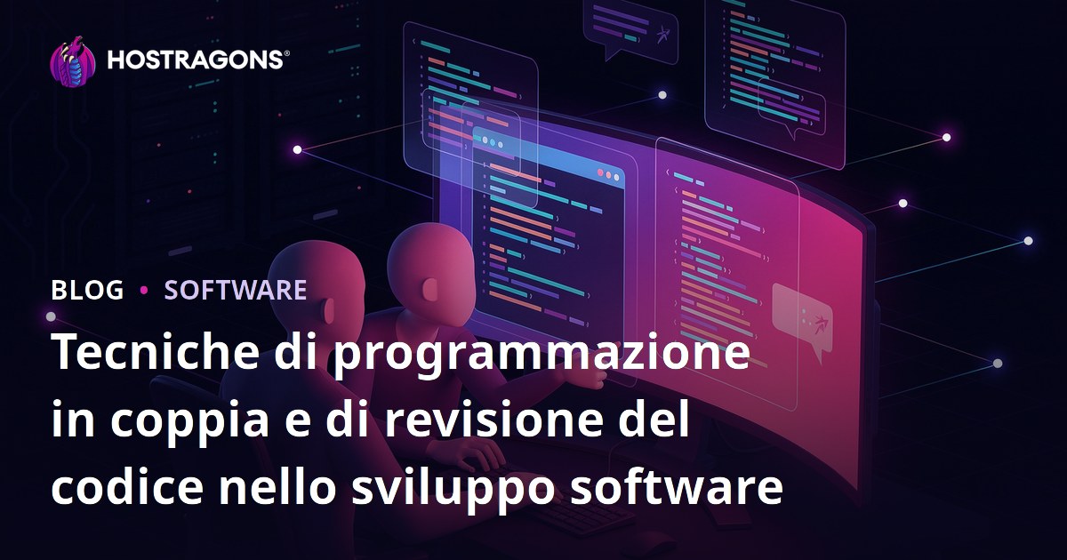 Tecniche di programmazione in coppia e di revisione del codice nello sviluppo software