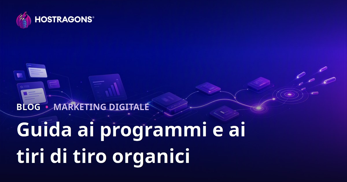 Guida ai programmi e ai tiri di tiro organici