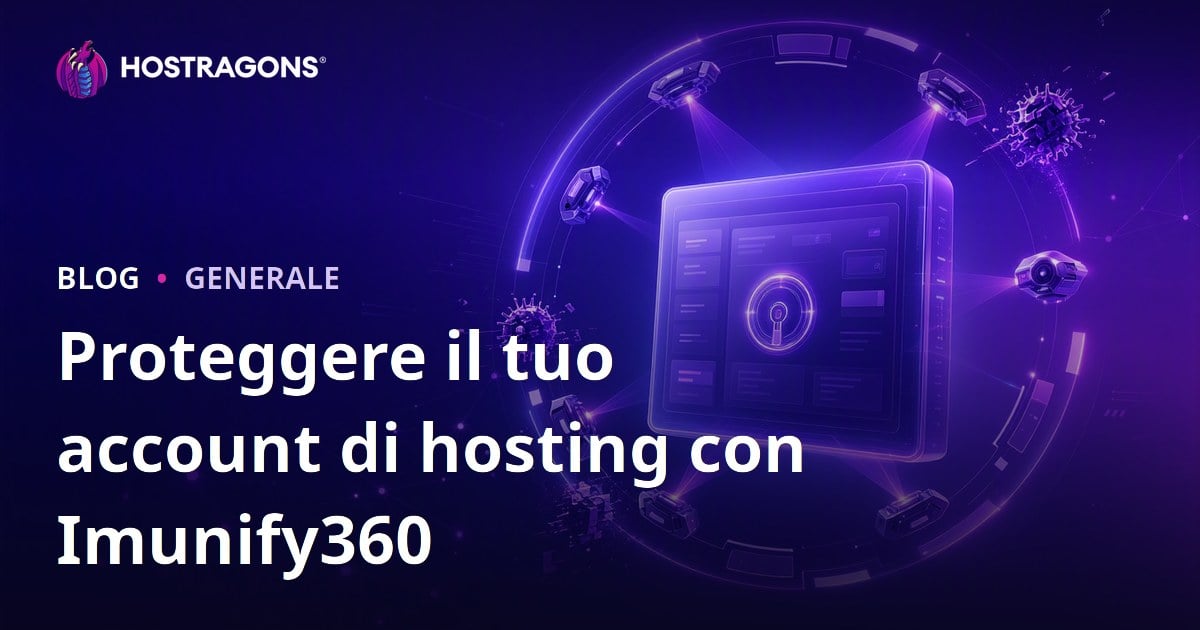 Proteggere il tuo account di hosting con Imunify360