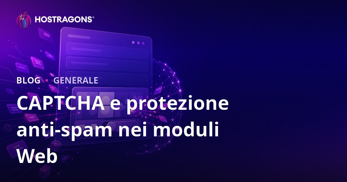 CAPTCHA e protezione anti-spam nei moduli Web