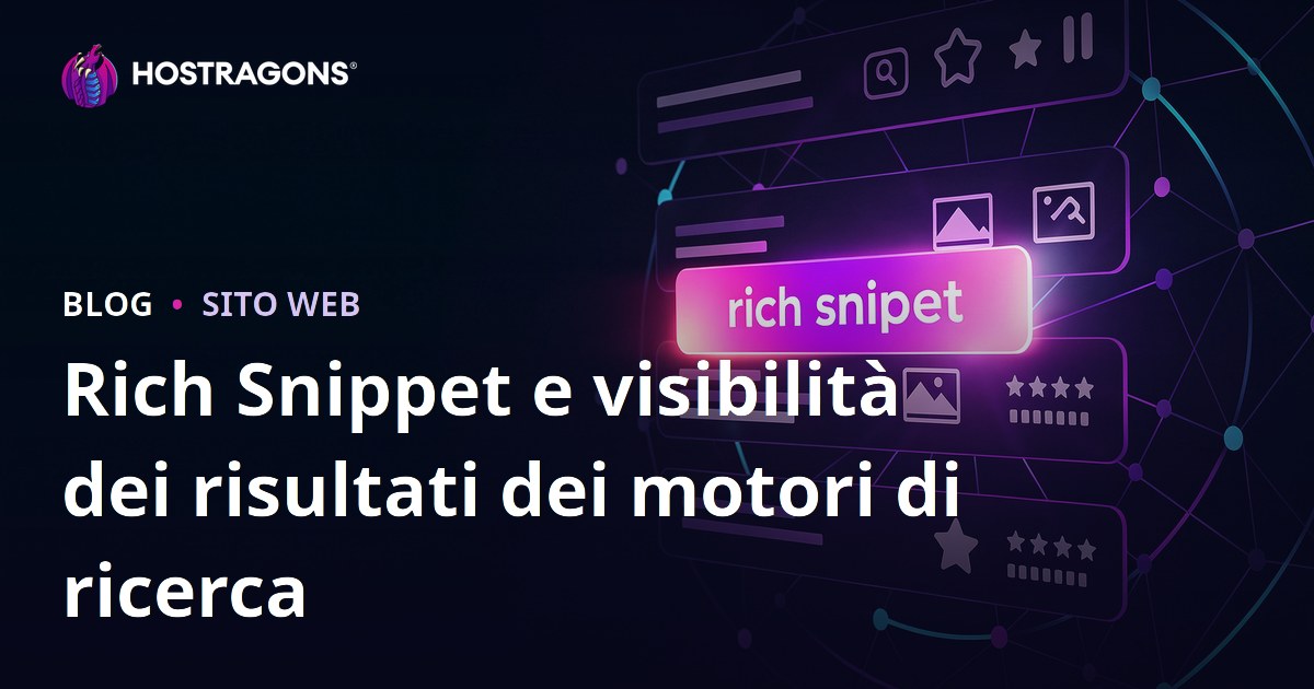 Rich Snippet e visibilità dei risultati dei motori di ricerca