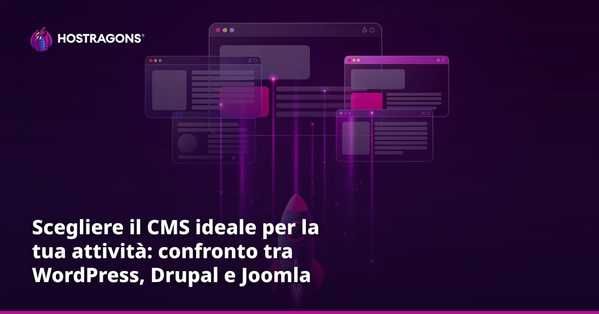 Scegliere il CMS ideale per la tua attività: confronto tra WordPress, Drupal e Joomla