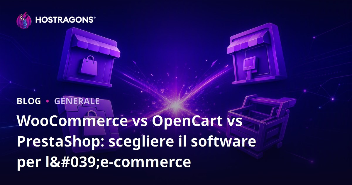 WooCommerce vs OpenCart vs PrestaShop: scegliere il software per l'e-commerce