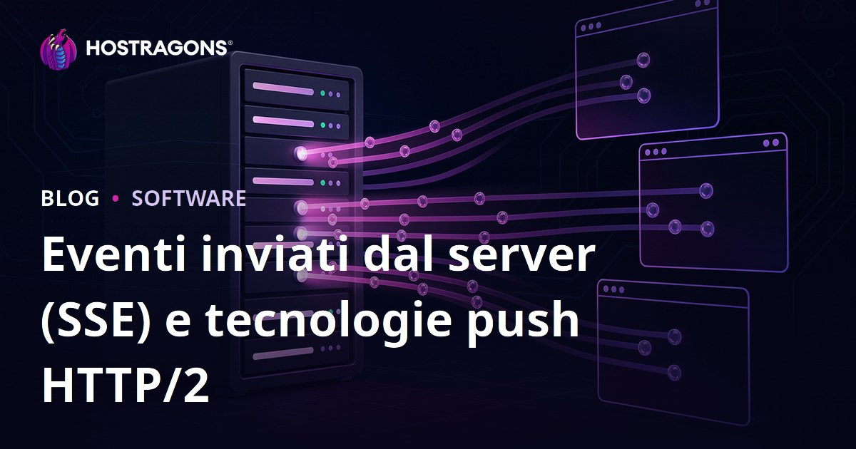 Eventi inviati dal server (SSE) e tecnologie push HTTP/2