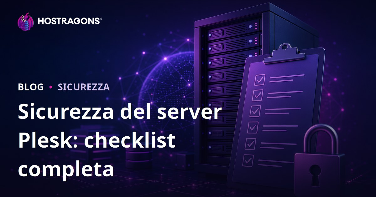 Sicurezza del server Plesk: checklist completa