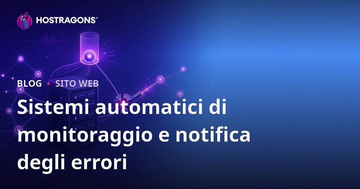 Sistemi automatici di monitoraggio e notifica degli errori