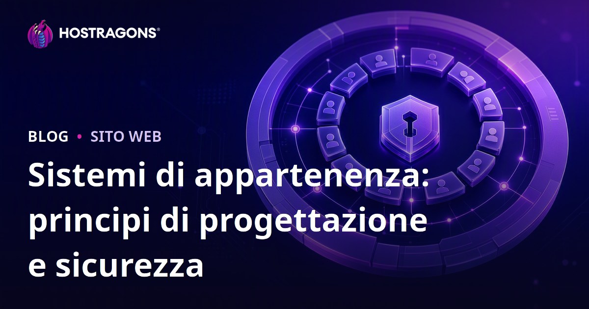 Sistemi di appartenenza: principi di progettazione e sicurezza