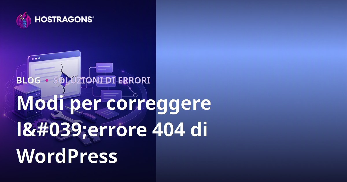 Modi per correggere l'errore 404 di WordPress