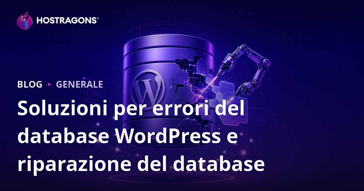 Soluzioni per errori del database WordPress e riparazione del database