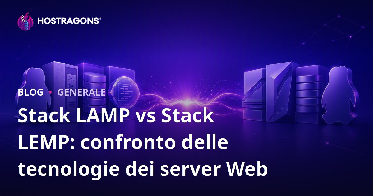 Stack LAMP vs Stack LEMP: confronto delle tecnologie dei server Web