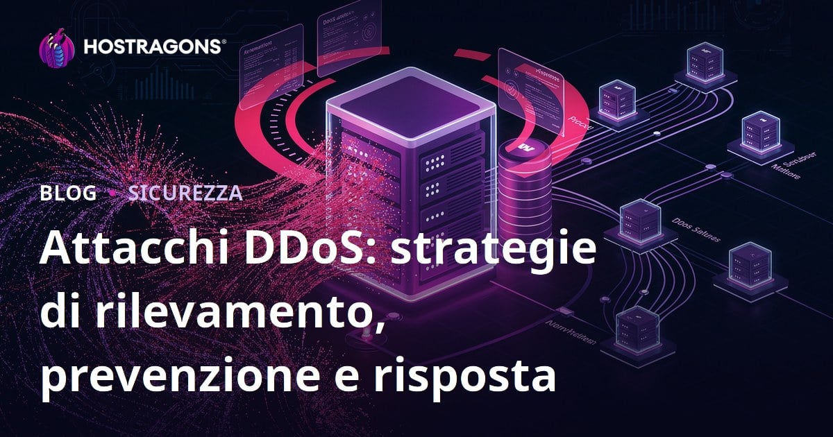 Attacchi DDoS: strategie di rilevamento, prevenzione e risposta