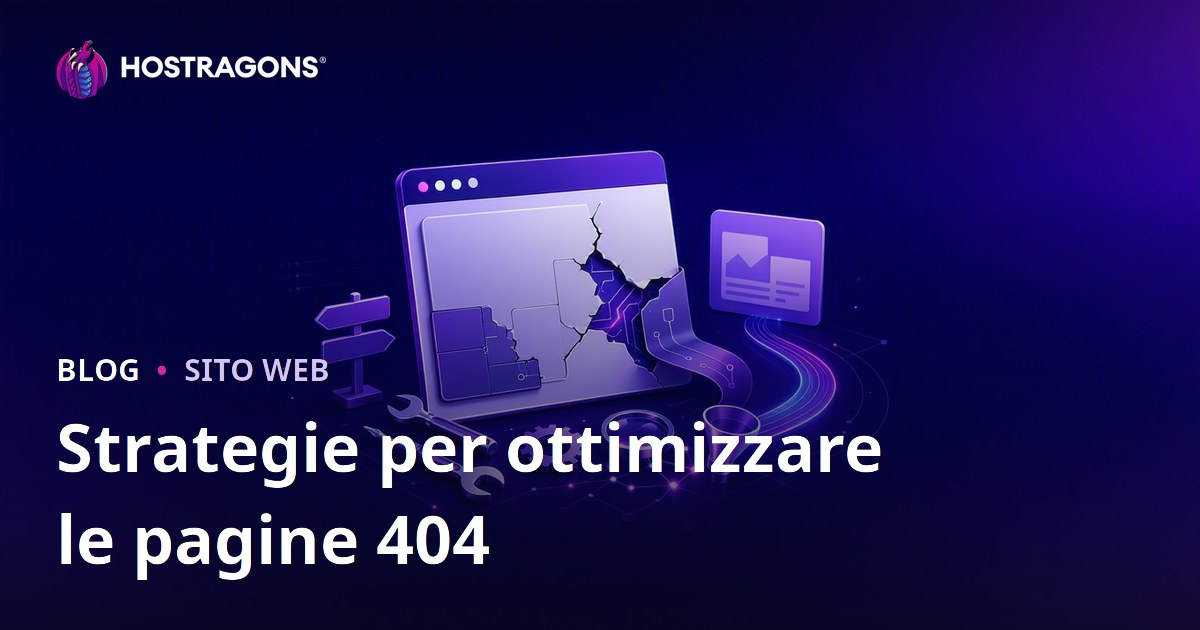 Strategie per ottimizzare le pagine 404