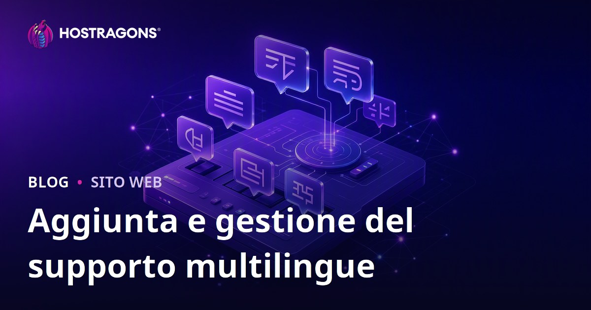 Aggiunta e gestione del supporto multilingue