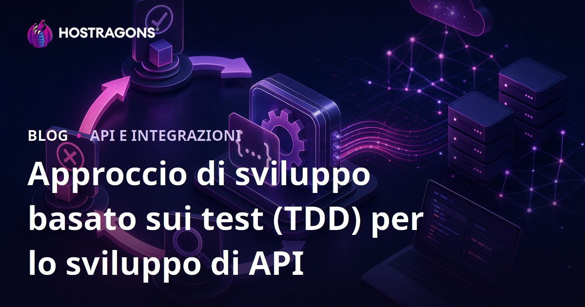Approccio di sviluppo basato sui test (TDD) per lo sviluppo di API